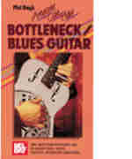 Anyone Can Play Bottleneck Blues Guitar