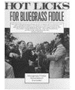 Hot Licks For Bluegrass Fiddle